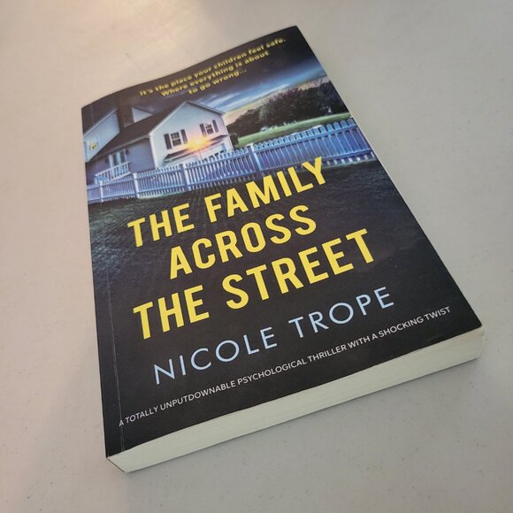 THE FAMILY ACROSS THE STREET PAPERBACK THRILLER NOVEL BY AUTHOR NICOLE TROPE GUC - Picture 6 of 6